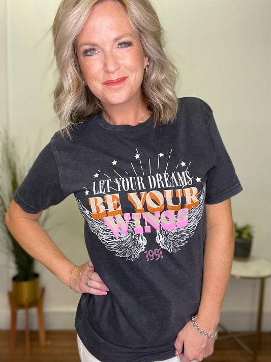 Let Your Dreams Be Your Wings T-Shirt