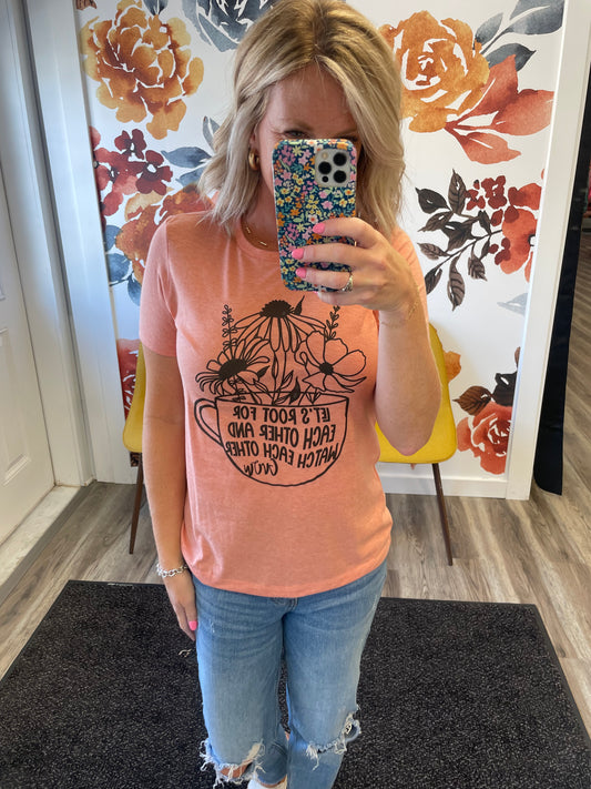 Let’s Root For Each Other T-Shirt - Ella Chic Boutique
