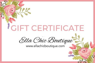 Gift Card Gift Card - Ella Chic Boutique